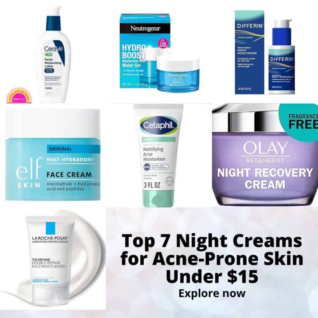 Top 7 Night Creams for Acne-Prone Skin Under $15 [Derm-Recommended 2025]